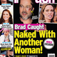 Illustration for article titled This Week In Tabloids: Brad Got Naked With Someone Who Wasn't Angie